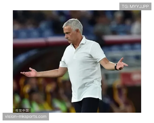 穆里尼奥战术调整取得显著成效,球队表现稳健重返巅峰状态 穆里尼奥战术调整取得显著成效,球队表现稳健重返巅峰状态